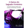 La danza de lo sagrado femenino