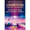 Radiesthesia and its Therapeutic Use