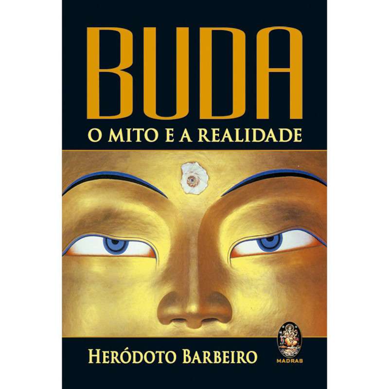 Buda o mito e a Realidade