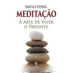 Meditation - The Art of Living in the Present