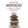 Meditação - A Arte de Viver O Presente